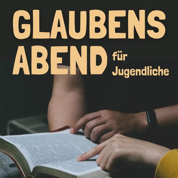 Glaubensabend für Jugendliche
